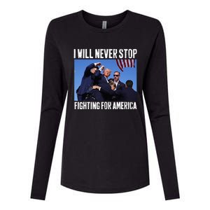 I Will Never Stop Fighting For America Trump Womens Cotton Relaxed Long Sleeve T-Shirt