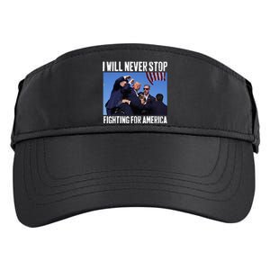 I Will Never Stop Fighting For America Trump Adult Drive Performance Visor