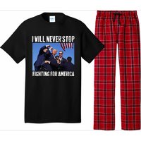 I Will Never Stop Fighting For America Trump Pajama Set