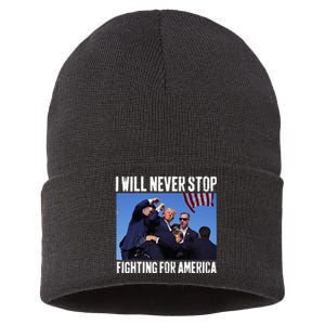 I Will Never Stop Fighting For America Trump Sustainable Knit Beanie