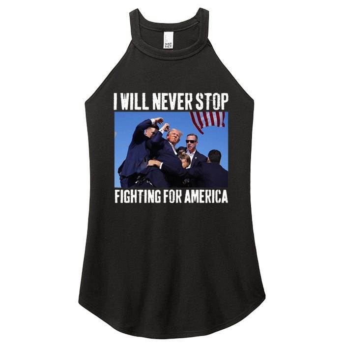 I Will Never Stop Fighting For America Trump Women's Perfect Tri Rocker Tank