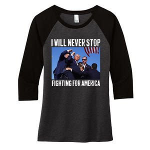 I Will Never Stop Fighting For America Trump Women's Tri-Blend 3/4-Sleeve Raglan Shirt