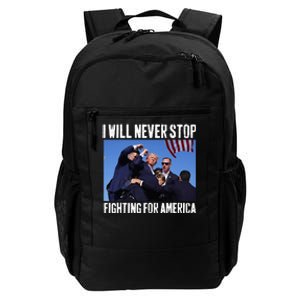 I Will Never Stop Fighting For America Trump Daily Commute Backpack