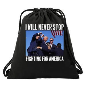 I Will Never Stop Fighting For America Trump Drawstring Bag