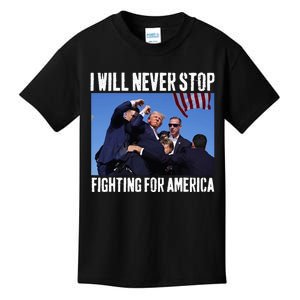 I Will Never Stop Fighting For America Trump Kids T-Shirt