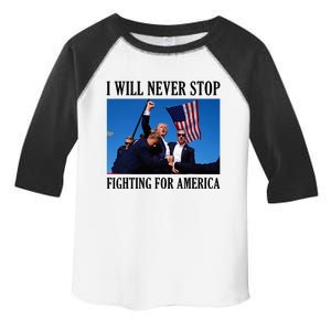 I Will Never Stop Fighting For America Toddler Fine Jersey T-Shirt