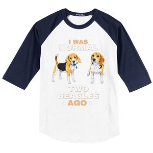 I Was Normal Two Beagles Ago Funny Dog Lover And Owner Baseball Sleeve Shirt