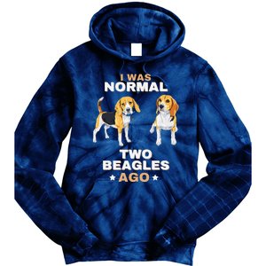 I Was Normal Two Beagles Ago Funny Dog Lover And Owner Tie Dye Hoodie