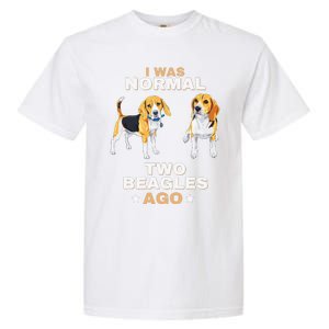 I Was Normal Two Beagles Ago Funny Dog Lover And Owner Garment-Dyed Heavyweight T-Shirt