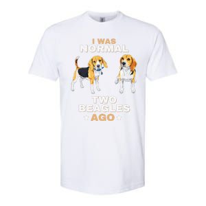 I Was Normal Two Beagles Ago Funny Dog Lover And Owner Softstyle CVC T-Shirt