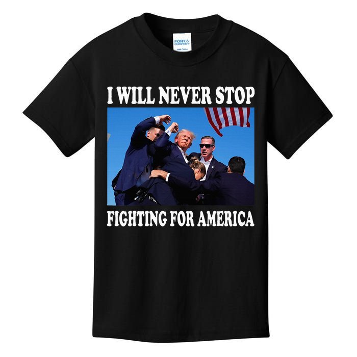 I Will Never Stop Fighting For America Kids T-Shirt