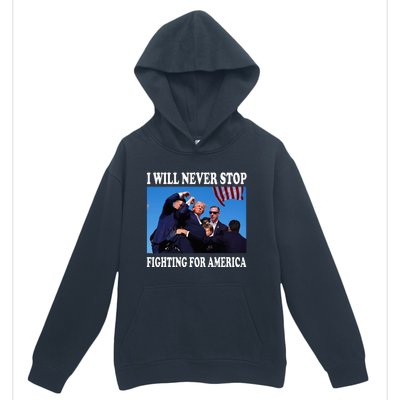 I Will Never Stop Fighting For America Urban Pullover Hoodie