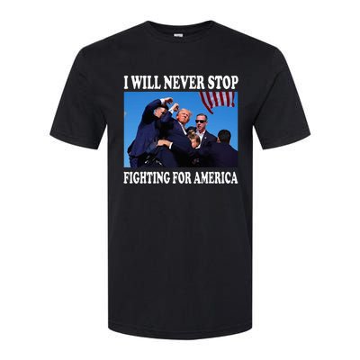 I Will Never Stop Fighting For America Softstyle CVC T-Shirt