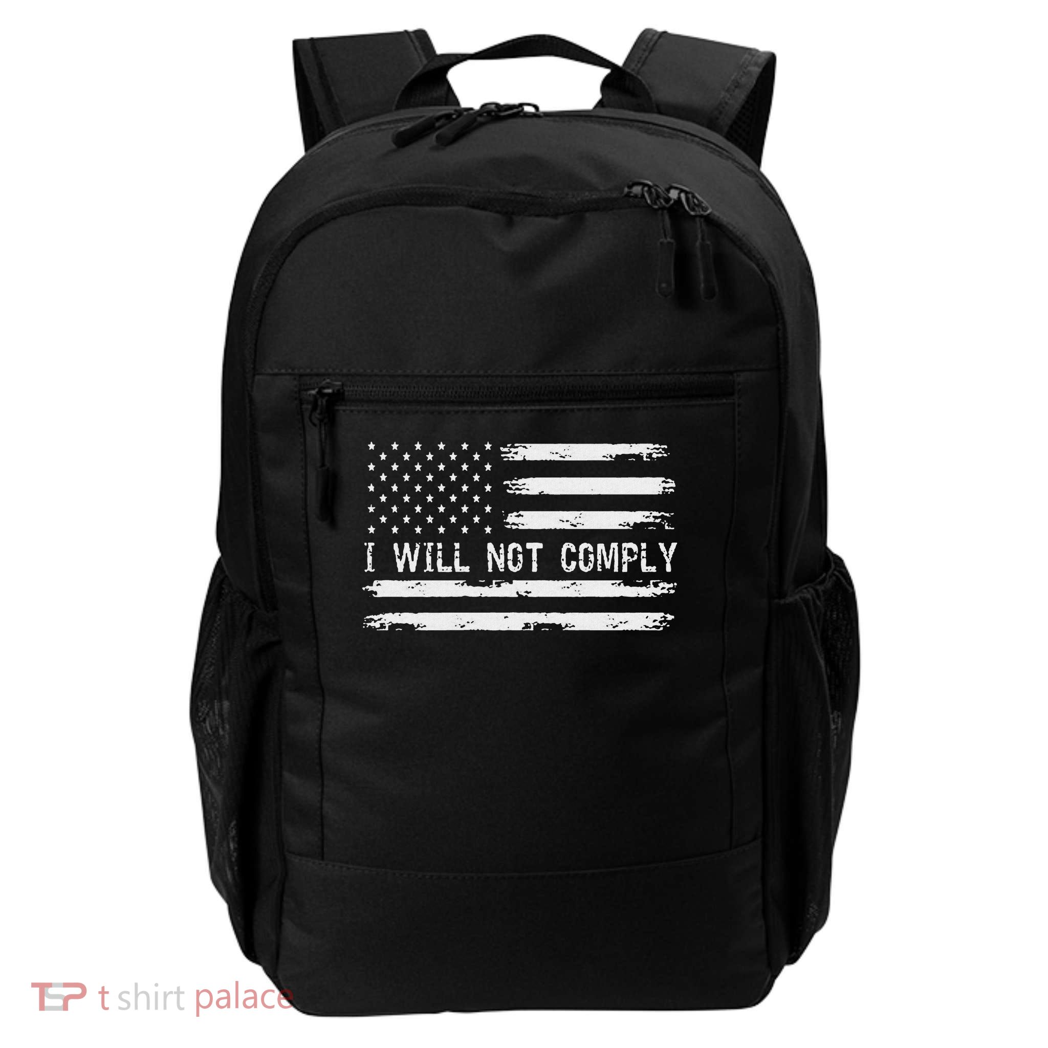 I Will Not Comply Daily Commute Backpack