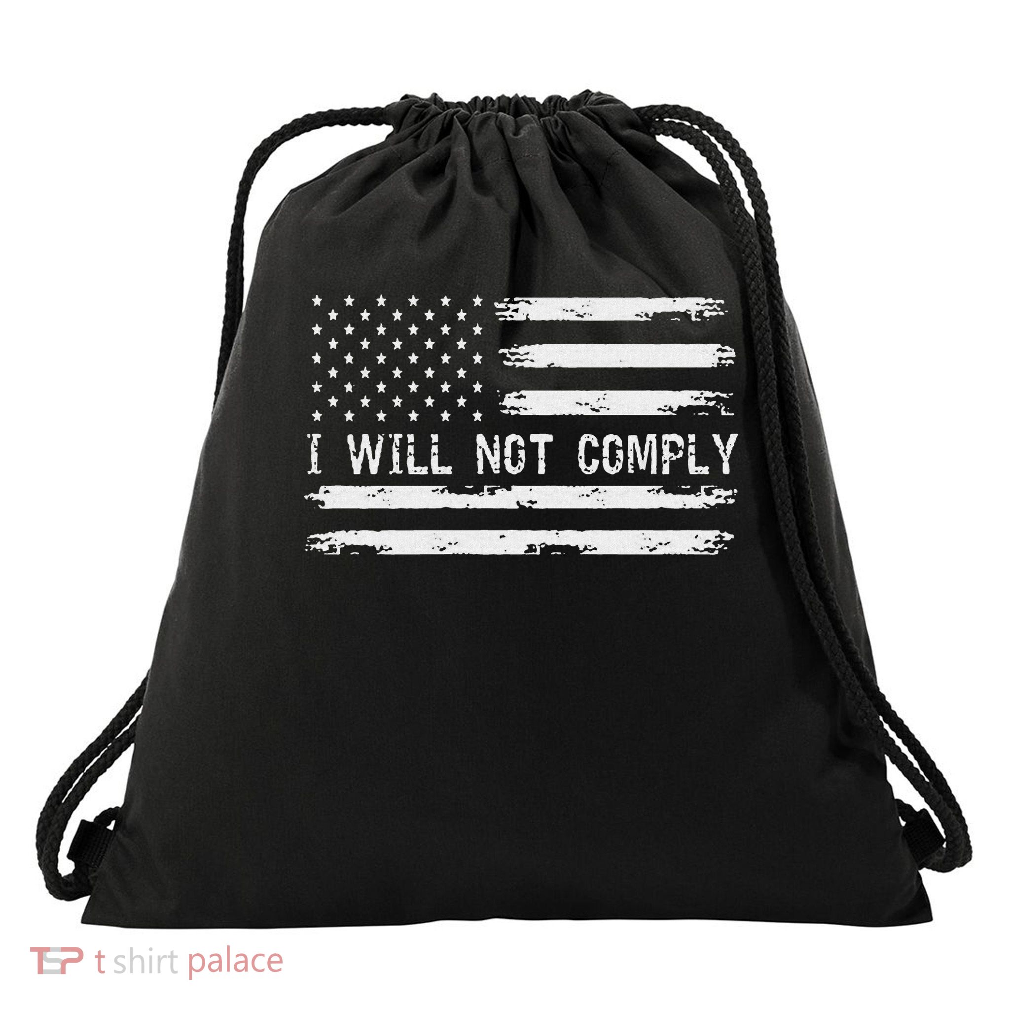 I Will Not Comply Drawstring Bag