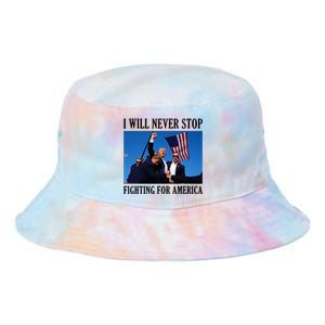 I Will Never Stop Fighting For America Tie Dye Newport Bucket Hat