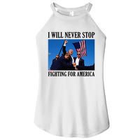 I Will Never Stop Fighting For America Women's Perfect Tri Rocker Tank