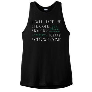 I Will Not Be Choosing Violence Today. Your Welcome Ladies PosiCharge Tri-Blend Wicking Tank