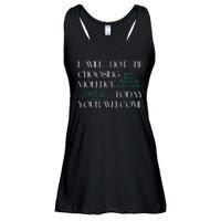 I Will Not Be Choosing Violence Today. Your Welcome Ladies Essential Flowy Tank