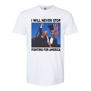 I Will Never Stop Fighting For America Softstyle CVC T-Shirt