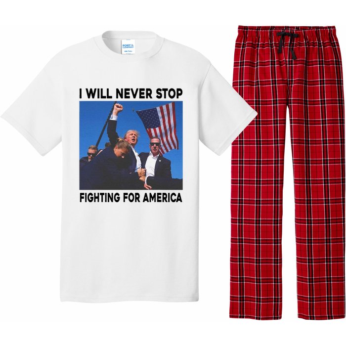 I Will Never Stop Fighting For America Pajama Set