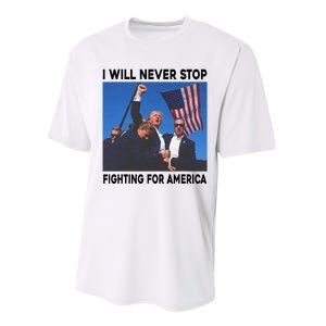 I Will Never Stop Fighting For America Performance Sprint T-Shirt