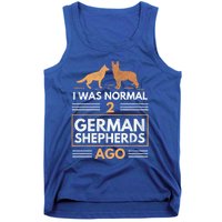 I Was Normal 2 Ger Shepherds Ago Dog Lovers Gift Tank Top