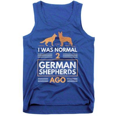 I Was Normal 2 Ger Shepherds Ago Dog Lovers Gift Tank Top