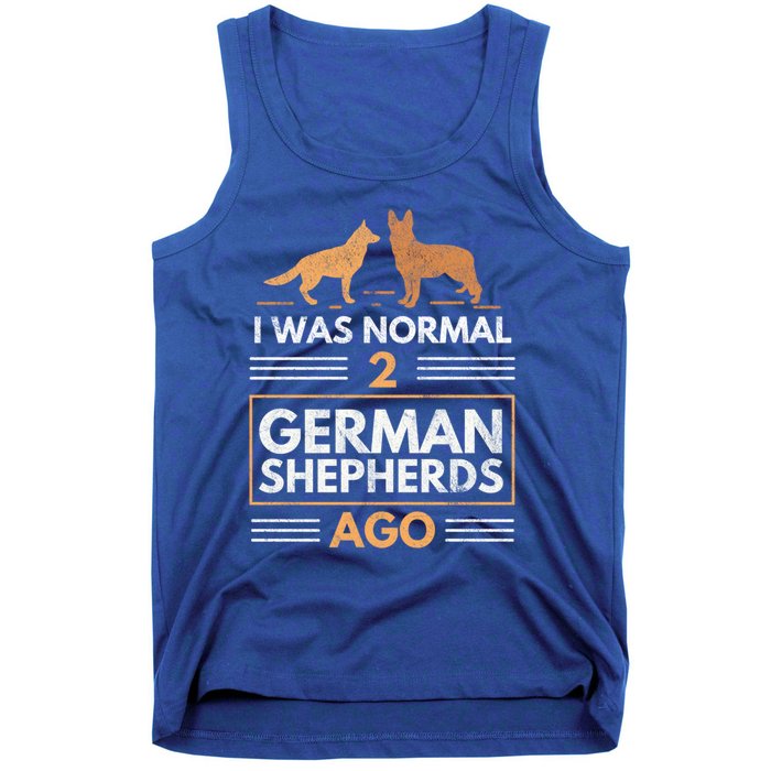 I Was Normal 2 Ger Shepherds Ago Dog Lovers Gift Tank Top