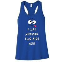 I Was Normal Two Ago Women's Racerback Tank