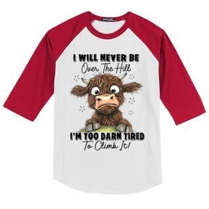 I Will Never Be Over The Hill I’M Too Darn Tired Climb It Kids Colorblock Raglan Jersey