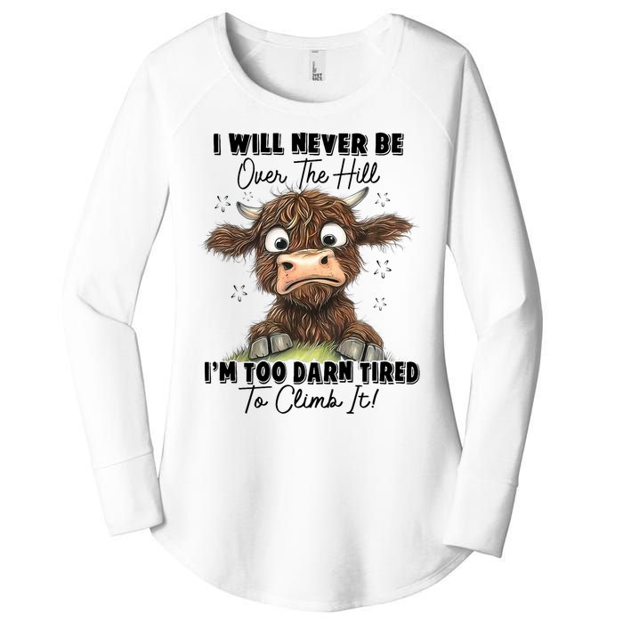 I Will Never Be Over The Hill I’M Too Darn Tired Climb It Women's Perfect Tri Tunic Long Sleeve Shirt