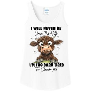 I Will Never Be Over The Hill I’M Too Darn Tired Climb It Ladies Essential Tank