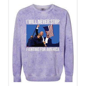 I Will Never Stop Fighting For America Trump Quote Colorblast Crewneck Sweatshirt