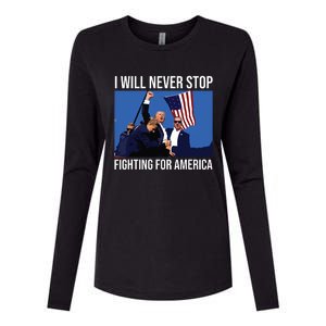 I Will Never Stop Fighting For America Trump Quote Womens Cotton Relaxed Long Sleeve T-Shirt