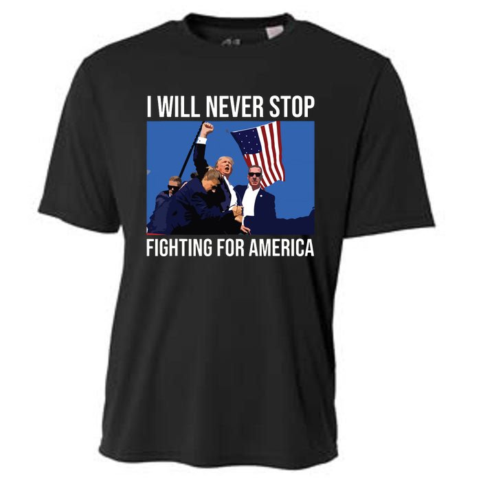 I Will Never Stop Fighting For America Trump Quote Cooling Performance Crew T-Shirt