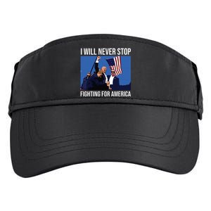 I Will Never Stop Fighting For America Trump Quote Adult Drive Performance Visor