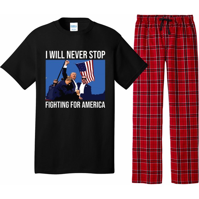 I Will Never Stop Fighting For America Trump Quote Pajama Set