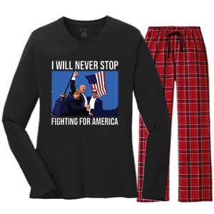 I Will Never Stop Fighting For America Trump Quote Women's Long Sleeve Flannel Pajama Set 