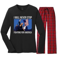 I Will Never Stop Fighting For America Trump Quote Women's Long Sleeve Flannel Pajama Set 