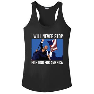 I Will Never Stop Fighting For America Trump Quote Ladies PosiCharge Competitor Racerback Tank