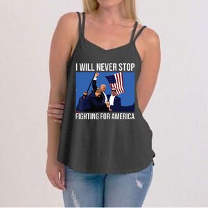 I Will Never Stop Fighting For America Trump Quote Women's Strappy Tank