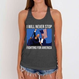 I Will Never Stop Fighting For America Trump Quote Women's Knotted Racerback Tank