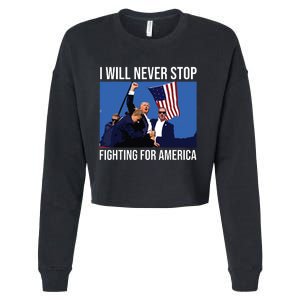 I Will Never Stop Fighting For America Trump Quote Cropped Pullover Crew