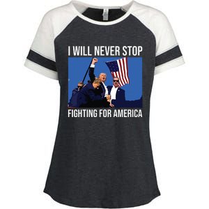 I Will Never Stop Fighting For America Trump Quote Enza Ladies Jersey Colorblock Tee