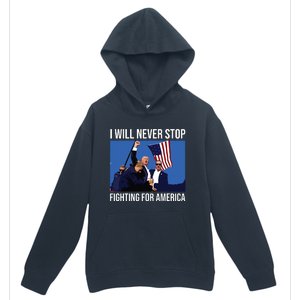 I Will Never Stop Fighting For America Trump Quote Urban Pullover Hoodie