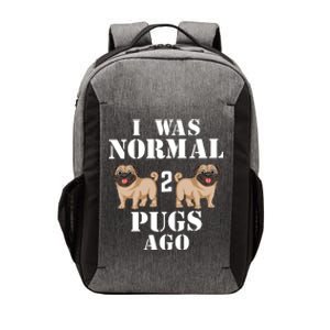 I Was Normal Two Pugs Ago Vector Backpack