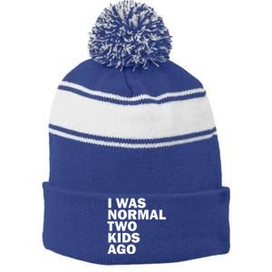 I Was Normal Two Ago Father Day Dad Daddy Papa Pops Stripe Pom Pom Beanie