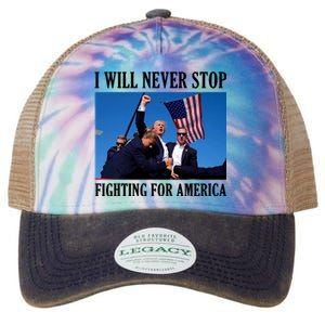 I Will Never Stop Fighting For America Legacy Tie Dye Trucker Hat