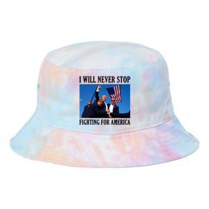 I Will Never Stop Fighting For America Tie Dye Newport Bucket Hat